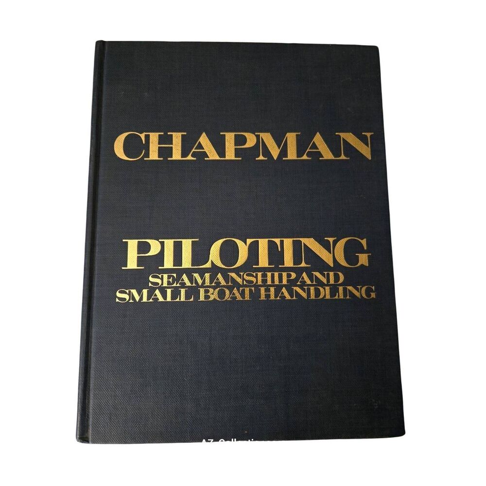 Piloting seamanship and small boat handling by Charles F. Chapman - Hearst books